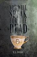 You Will Speak For The Dead — Horror Fiction