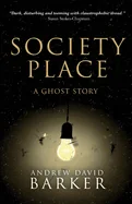 Society Place: A Ghost Story