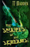 The Shapes of Our Screams