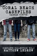 Habeas Corpus: Coral Beach Casefiles