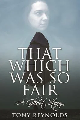 That Which Was So Fair - A Ghost Story — photo 2