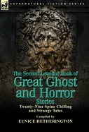The Second Leonaur Book of Great Ghost and Horror Stories: Twenty-Nine Spine Chilling and Strange Tales