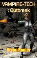 Vampire-Tech 3: Outbreak