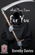 When They Came For You (Hardback Edition) — Horror Fiction