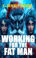 Working for the Fat Man — Horror Fiction