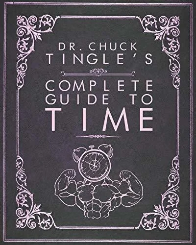 Dr. Chuck Tingle's Complete Guide To Time — photo 2