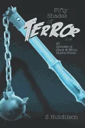 Fifty Shades of Terror 2019: 50 Reviews of Black and White Horror Films