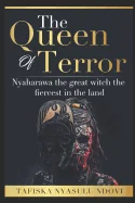 The Queen Of Terror: Nyaharawa, the Great Witch, the Fiercest in the Land
