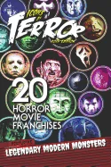 Icons of Terror 2019: 20 Horror Movie Franchises Featuring Legendary Modern Monsters