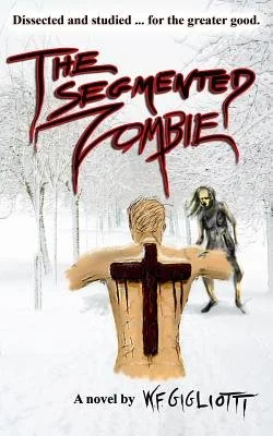 The Segmented Zombie: The Intelligent Dead — photo 2