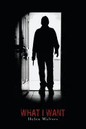 What I Want — Horror Fiction