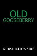 Old Gooseberry