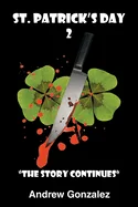 St. Patrick's Day 2: The Story Continues