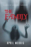 The Family: Shades of Light and Darkness