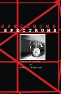 Spectrums: Short Fictions