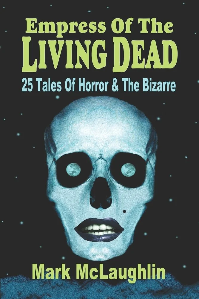 Empress Of The Living Dead: 25 Tales Of Horror & The Bizarre — photo 2