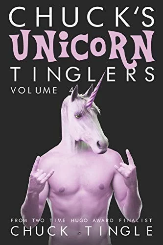 Chuck's Unicorn Tinglers: Volume 4 — photo 2