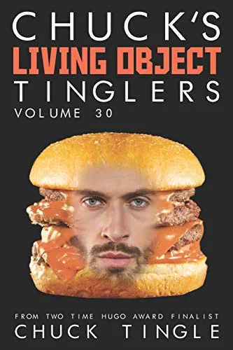 Chuck's Living Object Tinglers: Volume 30 — photo 2