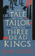 The Tale of the Tailor and the Three Dead Kings: A Medieval Ghost Story