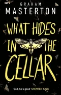 What Hides in the Cellar — Horror Fiction