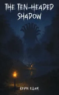 The Ten-headed Shadow
