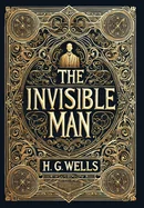 The Invisible Man (Collector's Edition) (Laminated Hardback with Jacket)