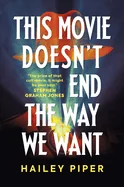 This Movie Doesn't End the Way We Want