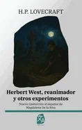 Herbert West, reanimador y otros experimentos: Nueva traduccion al espanol