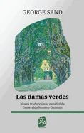 Las damas verdes: Nueva traduccion al espanol