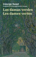 Las damas verdes - Les dames vertes: Texto paralelo bilingue - Edition bilingue: Frances - Espanol / Francais - Espagnol