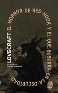 El horror de Red Hook y El que susurra en la oscuridad: Nueva traduccion al espanol