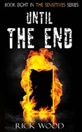 Until The End