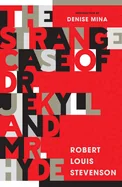 The Strange Case of Dr Jekyll and MR Hyde: New Edition of Stevenson's Classic of Psychological Suspense