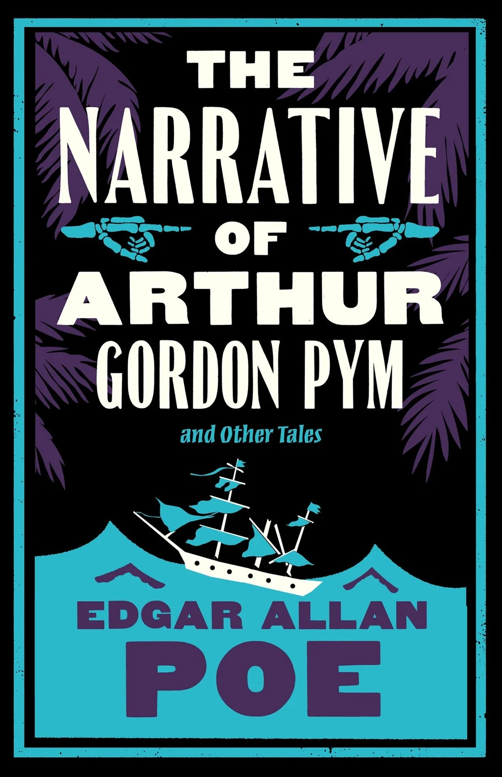 The Narrative of Arthur Gordon Pym and Other Tales: Annotated Edition — photo 2