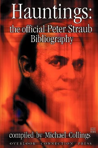 Hauntings: The Official Peter Straub Bibliography — photo 2