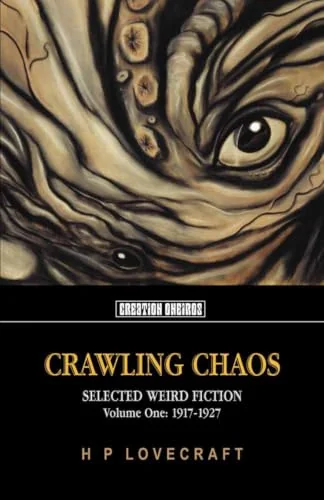 Crawling Chaos, Volume One: Selected Weird Fiction: 1917-1927 — photo 2