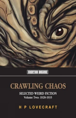 Crawling Chaos Volume Two: Selected Weird Fiction, 1928-1935 — photo 2