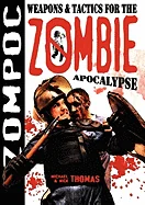 Zompoc: Weapons & Tactics for the Zombie Apocalypse