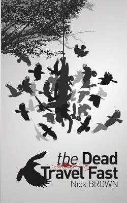 The Dead Travel Fast
