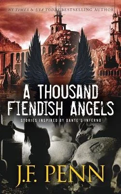 A Thousand Fiendish Angels: Three Short Stories Inspired By Dante's Inferno — photo 2