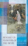 Beware Us Flowers of the Devil - 2nd Edition