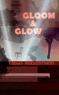 Gloom & Glow