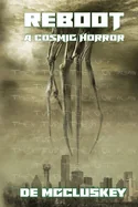 Reboot: A Cosmic Horror