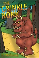 The Grinkle Nonk: A Morality Tale