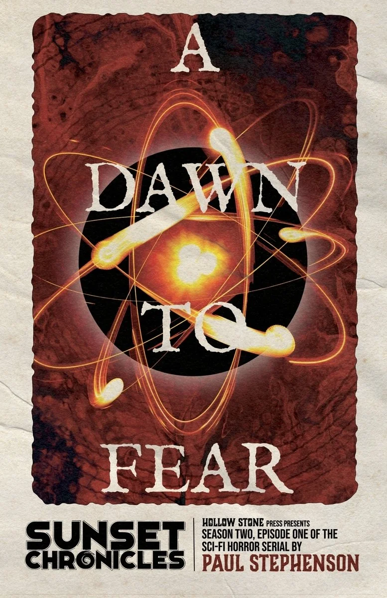 A Dawn To Fear: Season Two, Episode One of The Sunset Chronicles — photo 2