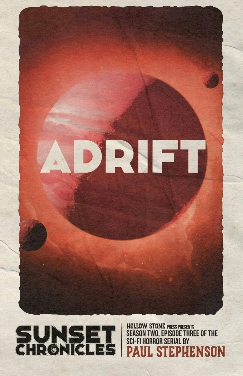 Adrift: Season Two, Episode Three of The Sunset Chronicles — photo 2