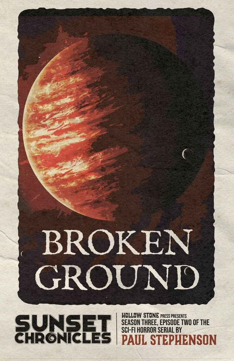Broken Ground: Season Three, Episode Two of The Sunset Chronicles — photo 2