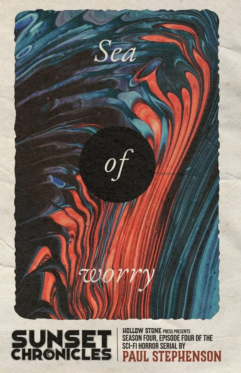 Sea of Worry: Season Four, Episode Four of The Sunset Chronicles — photo 2