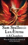 Sam Spallucci: Lux AEterna — photo 2