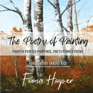 The Poetry of Painting: Painter Painted Paintings, Poets Penned Poems
